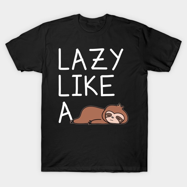 Funny Sloth T-Shirt by Imutobi